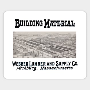 1912 Webber Lumber & Supply Company - Fitchburg Worcester County Massachusetts Magnet